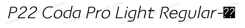  P22 Coda Pro Light Regular字体转换